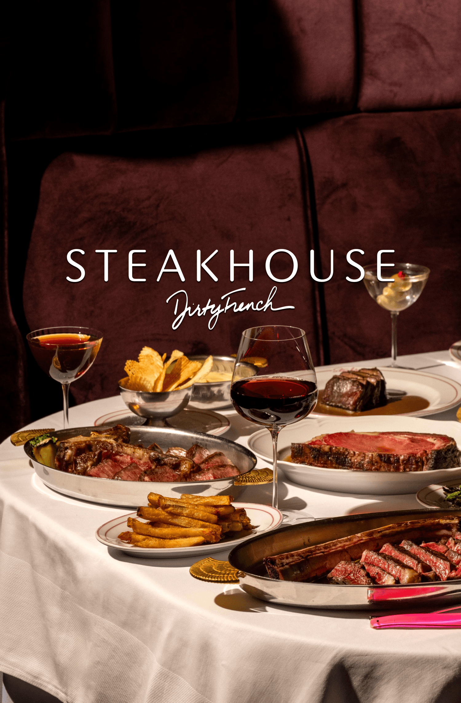 Dirty French Steakhouse Dinner Spread